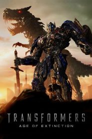 Transformers 4 : Age of Extinction 2014