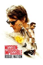 Mission: Impossible 5 – Rogue Nation 2015
