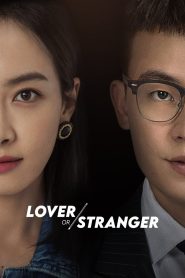 Lover or Stranger