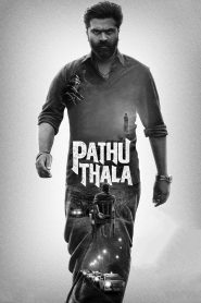 Pathu Thala (2023) WebRip [South Movie] [Hindi Tamil] 480p 720p 1080p 2160p
