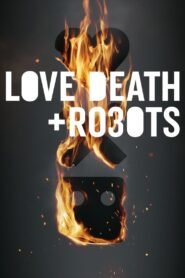Love, Death & Robots All Season
