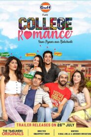 College Romance (2018) WebRip Webseries [All Episodes] 480p 720p 1080p