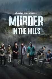 Murder in the Hills S01 – 2023