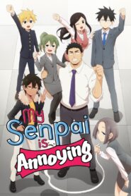 My Senpai Is Annoying (Senpai ga Uzai Kouhai no Hanashi) (Season 1) 1080p Dual Audio Eng-Jap