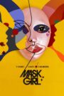 Mask Girl [Season 1] [2023] NF Web Series WebRip [Dual Audio] [Hindi-Eng] All Episodes 480p 720p 1080p