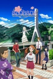 AnoHana: The Flower We Saw That Day (Season 1 + Movie ) 1080p Dual Audio Eng-Jap