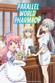 Parallel World Pharmacy [Isekai Yakkyoku] [Season 1] 1080p [Dual Audio] [Eng-Jap]