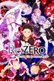 Re:ZERO – Starting Life in Another World (Seasons 1-2 + Movie + OVAs) 1080p Dual Audio ENG-JAP