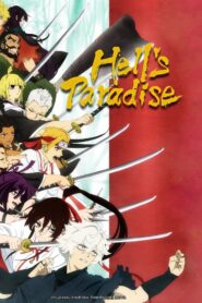 Hell’s Paradise [Jigokuraku] [Season 1] 1080p [Dual Audio] [Eng-Jap]
