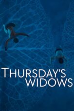 Thursday’s Widows [Season 1] [2023] NF Web Series WebRip [Dual Audio] [Hindi-Eng] All Episodes 480p 720p 1080p