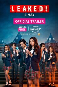 Leaked! [Season 1] AMZN Web Series [Hindi] WebRip All Episodes 480p 720p 1080p