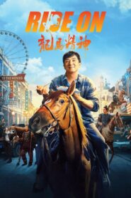 Ride On [2023] Movie BluRay [Dual Audio] [Hindi-Chinese] 480p 720p 1080p