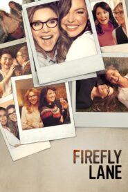 Firefly Lane [Season 1-2] NF Web Series WebRip [Dual Audio] [Hindi-Eng] All Episodes 480p 720p 1080p