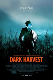 Dark Harvest [2023] Movie AMZN WebRip [Dual Audio] [Hindi-Eng] 480p 720p 1080p 2160p