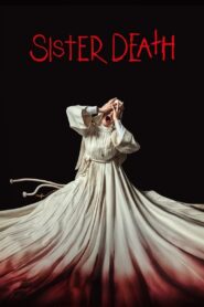 Sister Death [2023] NF Movie WebRip [Dual Audio] [Hindi-Eng] 480p 720p 1080p