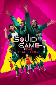 Squid Game: The Challenge [Season 1] [2023] Web Series NF WebRip [Dual Audio] [Hindi-Eng] All Episodes 480p 720p 1080p