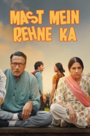 Mast Mein Rehne Ka [2023] Hindi WebRip AAC 5.1 ESubs Full Bollywood Movie