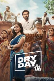 Dry Day [2023] WebRip x264 AAC 5.1 ESubs Full Bollywood Movie