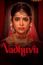 Vadhuvu [Season 1] [2023] Web Series [Hindi-Telugu] WebRip All Episodes 480p 720p 1080p 2160p