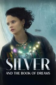 Silver and the Book of Dreams [2023] WebRip ORG. [Dual Audio] [Hindi or English] ESubs