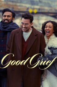 Good Grief [2023] WebRip ORG. [Dual Audio] [Hindi or English] 480p 720p 1080p