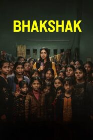 Bhakshak [2024] [Hindi Movie] WebRip 480p 720p 1080p