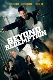 Beyond Redemption (2015) BluRay ORG. [Dual Audio] [Hindi or English] 480p 720p 1080p