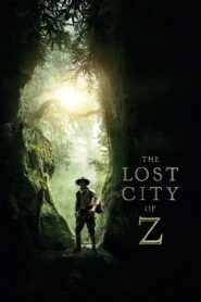 The Lost City of Z [2016] Movie BluRay [Dual Audio] [Hindi Eng] 480p 720p 1080p