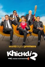 Khichdi 2: Mission Paanthukistan [2023] Hindi WebRip [Full Bollywood Movie] 480p 720p 1080p