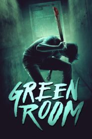 Green Room [2015] Movie BluRay [Dual Audio] [Hindi Eng] 480p 720p 1080p 2160p