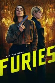 Furies [Season 1] [2024] Web Series WebRip [Dual Audio] [Hindi Eng] All Episodes 480p 720p 1080p