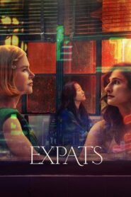 Expats [Season 1] [2024] Web Series WebRip [Dual Audio] [Hindi-Eng] All Episodes 480p 720p 1080p