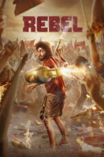 Rebel (2024) HDRip South Movie [Hindi-HQ-Dub] 480p 720p 1080p
