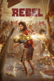 Rebel (2024) HDRip South Movie [Hindi-HQ-Dub] 480p 720p 1080p