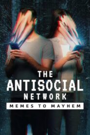 The Antisocial Network: Memes to Mayhem [2024] Movie WebRip [Dual Audio] [Hindi-Eng] 480p 720p 1080p