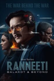 Ranneeti: Balakot & Beyond (Season 1) (2024) Web Series Hindi WebRip All Episodes 480p 720p 1080p 2160p