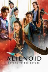 Alienoid: Return to the Future (2024) Movie WebRip [Dual Audio] [Hindi-Korean] 480p 720p 1080p