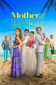 Mother of the Bride (2024) NF Movie WebRip [Dual Audio] [Hindi Eng] 480p 720p 1080p