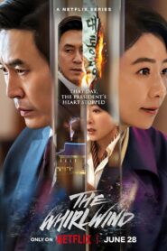 The Whirlwind (Season 1) (2024) NF Web Series WebRip [Dual Audio] [Hindi Eng] All Episodes 480p 720p 1080p