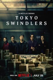 Tokyo Swindlers (Season 1) (2024) NF Web Series WebRip [Dual Audio] [Hindi Eng] All Episodes 480p 720p 1080p