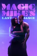 Magic Mike’s Last Dance (2023) Movie BluRay [Dual Audio] [Hindi-Eng] 480p 720p 1080p