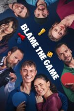 Blame the Game (2024) Movie WebRip [Dual Audio] [Hindi-Eng] 480p 720p 1080p